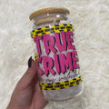True Crime Is My Valentine Tumbler
