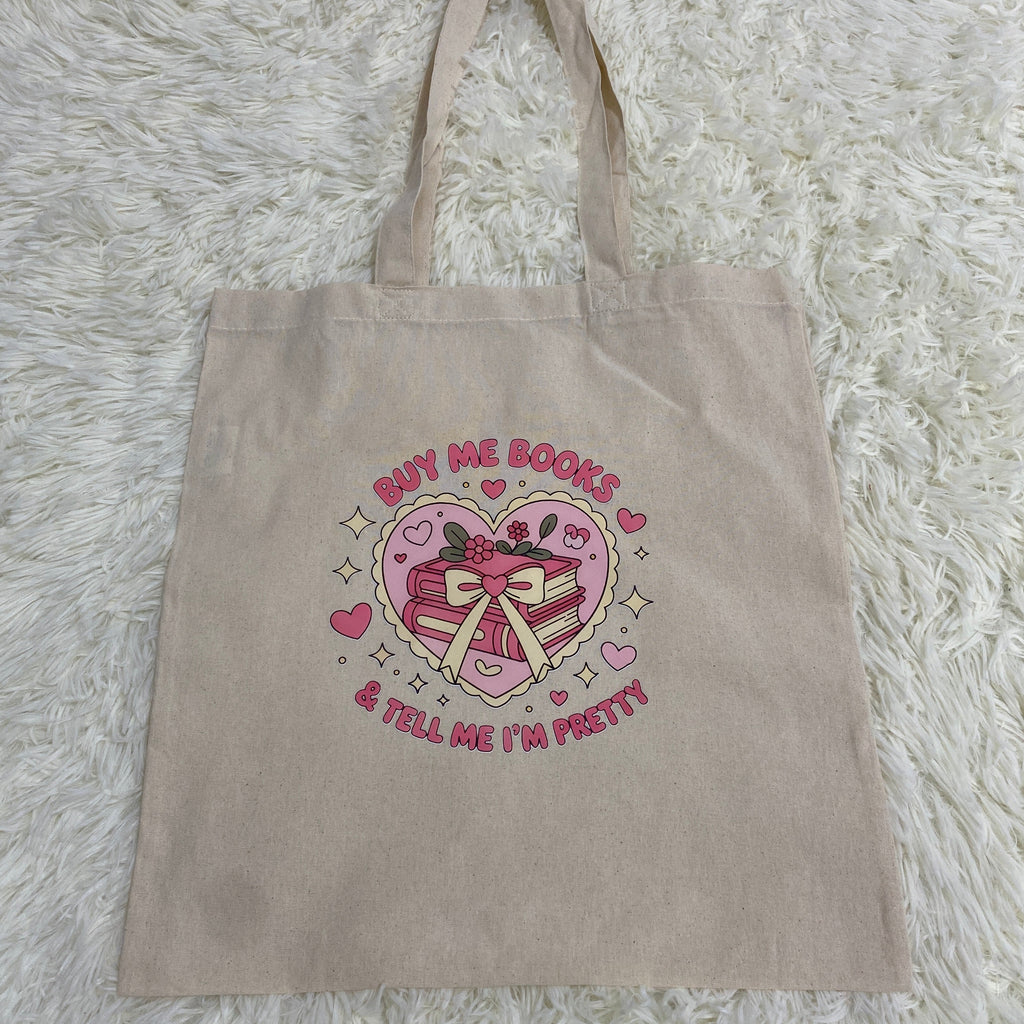 Pink “Buy Me Books & Tell Me I’m Pretty” Tote Bag